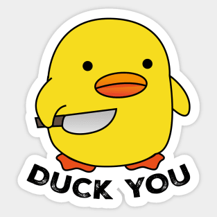 Duck You Sticker